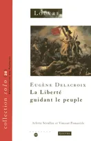 Eugène Delacroix, "La Liberté guidant le peuple"