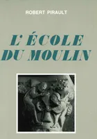 L'ECOLE DU MOULIN