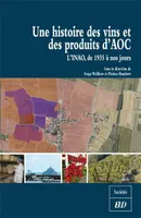 Histoire des vins et des produits d'aoc