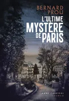 L'ULTIME MYSTERE DE PARIS