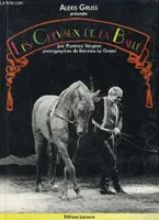 Les chevaux de la balle [Paperback] Présenté Par Alexis Gruss