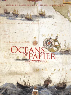 Océans de papier, Une histoire des cartes marines