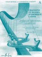 Chansons et danses d'Amérique latine Vol.A, Yvon Rivoal