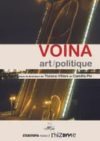 Voina, Art / Politique