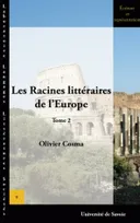 Les racines littéraires de l'Europe, Tome 2
