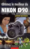 Obtenez le meilleur du Nikon D90