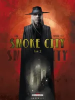 Tome 2, Smoke City T02, Tome 2