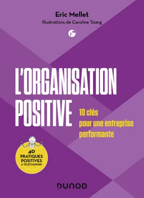 L'Organisation positive, 10 clés pour une entreprise performante