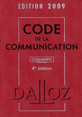 Code de la communication 2009 commenté