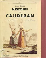 Histoire de Caudéran et de ses quartiers annexés par la Ville de Bordeaux (Naujac - Terre-Nègre - Croix-Blanche - Vincennes).