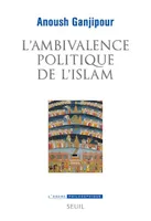 L'ambivalence politique de l'Islam, Pasteur ou léviathan ?
