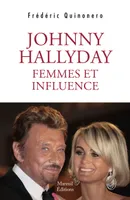Johnny Hallyday, Femmes et influence