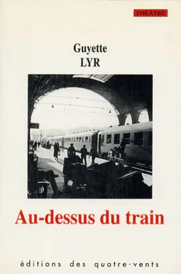 Au-Dessus du Train