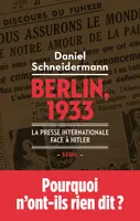 Berlin, 1933, La presse internationale face à Hitler