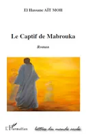 Le captif de Mabrouka, roman