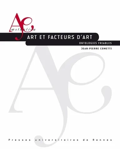 Livres Arts Beaux-Arts Histoire de l'art Art et facteurs d'art, Ontologies friables Jean-Pierre Cometti