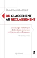 Du classement au reclassement, Sociologie historique de l'édition jeunesse en France et en Espagne