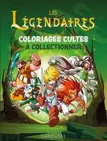 Les Légendaires - Coloriages cultes à collectionner