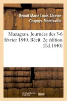 Mazagran. Journées des 3-6 février 1840. Récit. 2e édition