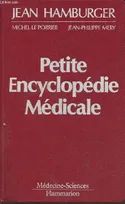 Petite encyclopédie médicale - guide de pratique médicale, guide de pratique médicale
