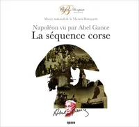 La séquence corse - Napoléon vu par Abel Gance