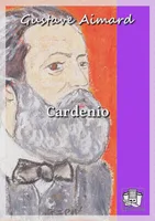 Cardenio, suivi d'autres histoires