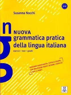 Nuova Grammatica Pratica Della Lingua Italiana (Esercizi, Test, Giochi E Soluzioni) - A1/B2, Livre