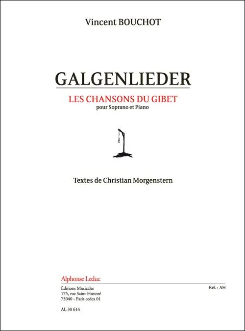 Galgenlieder, Pour soprano et piano Vincent Bouchot