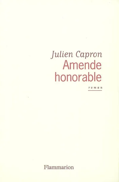 Amende honorable Julien Capron