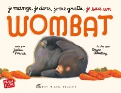 Je mange, je dors, je me gratte... je suis un wombat