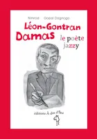 Léon-Gontran Damas, Le poète jazzy