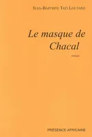 Le masque de Chacal, roman