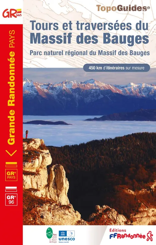 Livres Loisirs Voyage Guide de voyage Tours et traversées du Massif des Bauges, PNR Massif des Bauges COLLECTIF