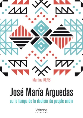 José María Arguedas ou le temps de la douleur du peuple andin