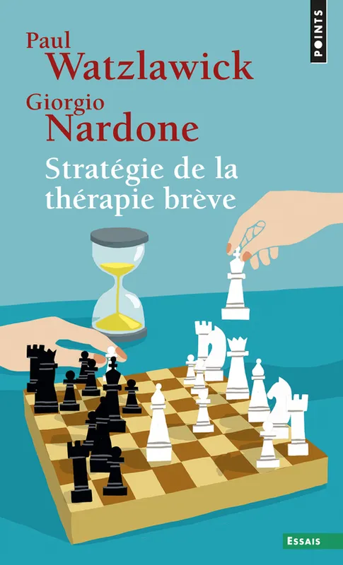 Livres Sciences Humaines et Sociales Sciences sociales Stratégie de la thérapie brève Giorgio Nardone, Paul Watzlawick