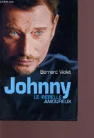 Johnny - Le rebelle amoureux