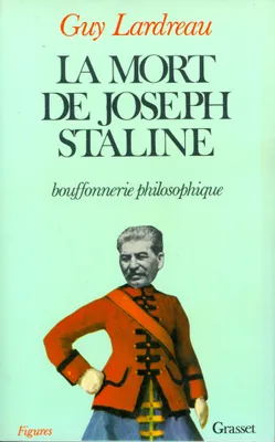 La mort de Joseph Staline - bouffonnerie philosophique, bouffonnerie philosophique