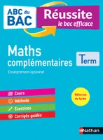 ABC BAC - Réussite le bac efficace - Maths complémentaires - Terminale