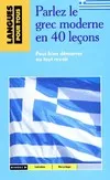 Parlez le grec moderne en 40 leçons
