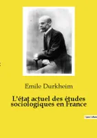 L'état actuel des études sociologiques en France