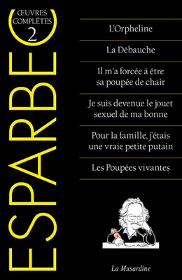 Oeuvres complètes d'Esparbec - Tome 2