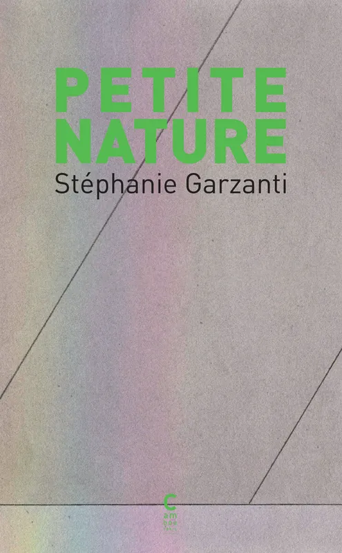 Livres Sciences Humaines et Sociales Sciences sociales Petite nature Stéphanie Garzanti