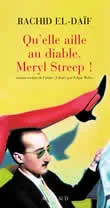 Qu'elle aille au diable, Meryl Streep !, roman