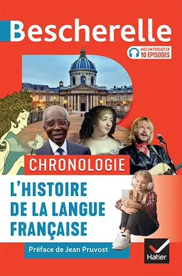 Bescherelle Chronologie de l'histoire de la langue française, des origines à nos jours