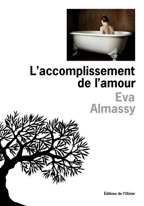 Livres Littérature et Essais littéraires Romans contemporains Francophones L'accomplissement de l'amour Eva Almassy