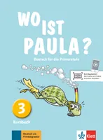 Wo ist Paula? 3 - Livre de l'élève