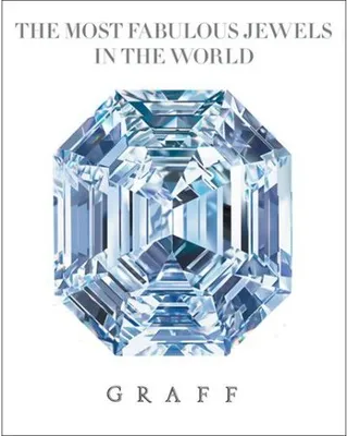 Graff The Most Fabulous Jewels in the World /anglais
