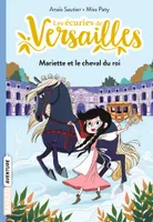 1, Les écuries de Versailles / Mariette et le cheval du roi, Mariette et le cheval du roi