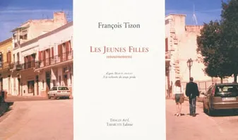 LES JEUNES FILLES - François Tizon, retournement