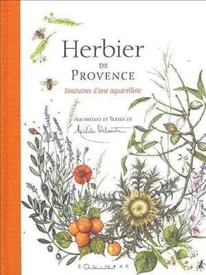 Herbier de Provence - itinéraires d'une aquarelliste, itinéraires d'une aquarelliste